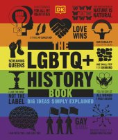 book The LGBTQ+ History Book: Big Ideas Simply Explained