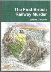 book The First British Railway Murder