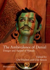 book The Ambivalence of Denial: Danger and Appeal of Rituals