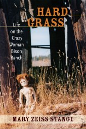 book Hard Grass: Life on the Crazy Woman Bison Ranch