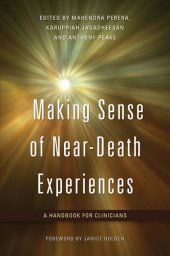 book Making Sense of Near-Death Experiences: A Handbook for Clinicians