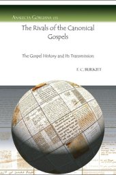 book The Rivals of the Canonical Gospels (Analecta Gorgiana)