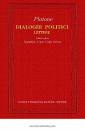 book Dialoghi politici. Lettere. Volume primo. Repubblica, Timeo, Crizia, Politico