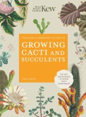 book Kew Gardener's Guide to Growing Cacti and Succulents