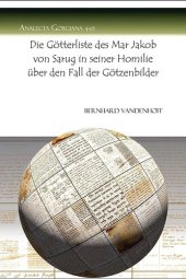 book Die Gotterliste Des Mar Jakob Von Sarug in Seiner Homilie Uber Den Fall Der Gotzenbilder