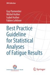 book Best Practice Guideline for Statistical Analyses of Fatigue Results