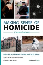 book Making Sense of Homicide: A Student Textbook