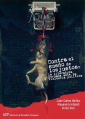 book Contra el sueño de los justos: La literatura peruana ante la violencia política