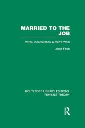 book Married to the Job: Wives' Incorporation in Men's Work