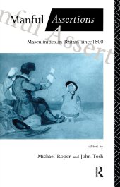 book Manful Assertions: Masculinities in Britain Since 1800