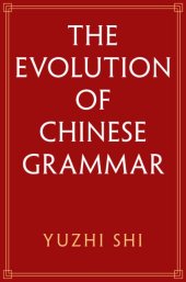 book The Evolution of Chinese Grammar