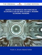 book Manual of References and Exercises in Economics for Use with Volume II. Modern Economic Problems