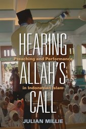 book Hearing Allah’s Call: Preaching and Performance in Indonesian Islam