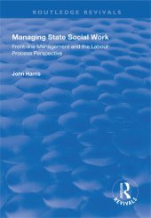 book Managing State Social Work: Front-Line Management and the Labour Process Perspective