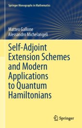 book Self-Adjoint Extension Schemes and Modern Applications to Quantum Hamiltonians