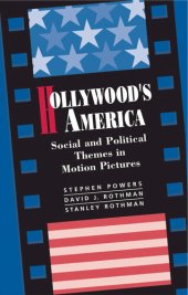 book Hollywood's America: Social And Political Themes In Motion Pictures