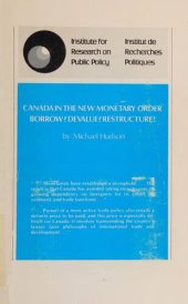 book Canada in the new monetary order: Borrow? Devalue? Restructure! (1978)