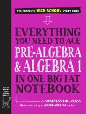 book Everything You Need to Ace Pre-Algebra and Algebra I in One Big Fat Notebook (Big Fat Notebooks)