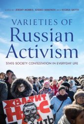 book Varieties of Russian Activism: State-Society Contestation in Everyday Life