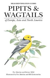 book Pipits and Wagtails of Europe, Asia and North America: Identification and Systematics