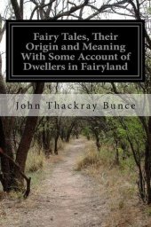 book Fairy Tales, Their Origin and Meaning; With Some Account of Dwellers in Fairyland