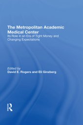 book The Metropolitan Academic Medical Center: Its Role in an Era of Tight Money and Changing Expectations