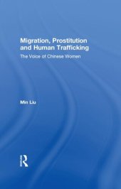 book Migration, Prostitution and Human Trafficking: The Voice of Chinese Women