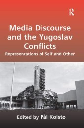 book Media Discourse and the Yugoslav Conflicts: Representations of Self and Other