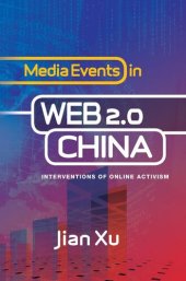 book Media Events in Web 2.0 China: Interventions of Online Activism