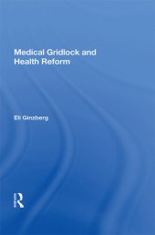 book Medical Gridlock And Health Reform