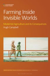 book Farming Inside Invisible Worlds: Modernist Agriculture and its Consequences