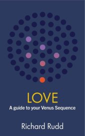 book Love: A guide to your Venus Sequence (The Gene Keys Golden Path Book 2)