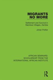 book Migrants No More: Settlement and Survival in Mambwe Villages, Zambia