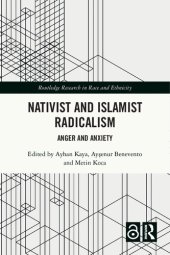 book Nativist and Islamist Radicalism: Anger and Anxiety