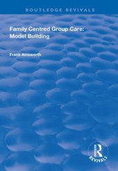 book Family Centred Group Care: Model Building