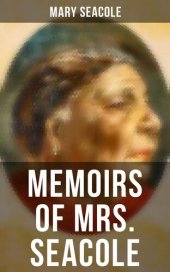 book Memoirs of Mrs. Seacole