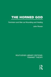 book The Horned God: Feminism and Men as Wounding and Healing