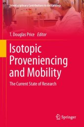 book Isotopic Proveniencing and Mobility: The Current State of Research)