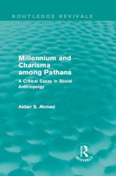 book Millennium and Charisma Among Pathans: A Critical Essay in Social Anthropology