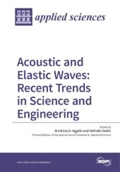 book Acoustic and Elastic Waves: Recent Trends in Science and Engineering