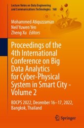 book Proceedings of the 4th International Conference on Big Data Analytics for Cyber-Physical System in Smart City - Volume 2: BDCPS 2022, December 16–17, Bangkok, Thailand