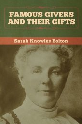 book Famous Givers and Their Gifts