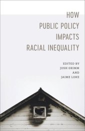 book How Public Policy Impacts Racial Inequality