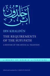 book The Requirements of the Sufi Path: A Defense of the Mystical Tradition