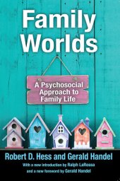 book Family Worlds: A Psychosocial Approach to Family Life