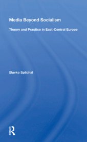 book Media Beyond Socialism: Theory and Practice in East-Central Europe