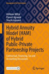 book Hybrid Annuity Model (HAM) of Hybrid Public-Private Partnership Projects: Contractual, Financing, Tax and Accounting Discussions