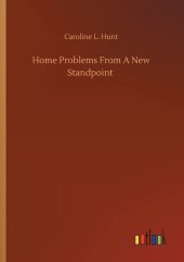 book Home Problems from a New Standpoint