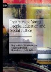 book Incarcerated Young People, Education and Social Justice