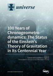 book 100 Years of Chronogeometrodynamics: The Status of the Einstein's Theory of Gravitation in Its Centennial Year